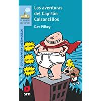 Las aventuras del Capitán Calzoncillos (El Barco de Vapor Azul)
